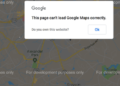 This Page Can't Load Google Maps Correctly - Solved